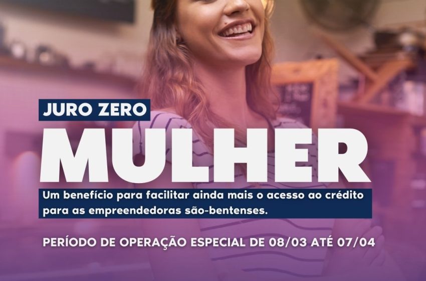  Programa “Juro Zero Mulher” é lançado