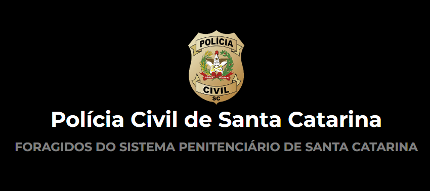  Polícia Civil de SC lança o ‘Portal Foragidos’
