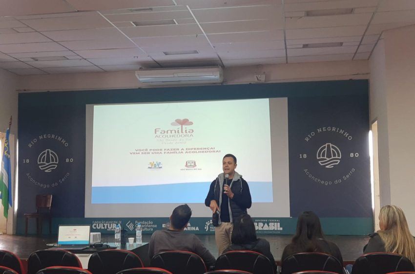 Programa “Família Acolhedora” é apresentado em ciclo de palestras