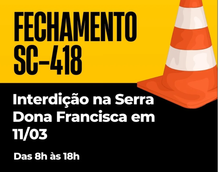  ATENÇÃO: interdição total na Serra Dona Francisca